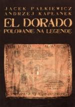 Okładka El Dorado. Polowanie na legendę