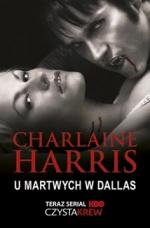 Okładka Czysta krew: U Martwych w Dallas