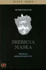 Okładka Srebrna maska Biografia królowej Krystyny
