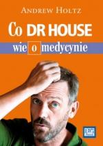 Okładka Co dr House wie o medycynie