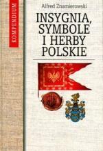 Okładka Insygnia, symbole i herby polskie