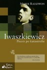 Okładka Iwaszkiewicz Pisarz po katastrofie