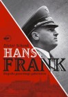 Okładka Hans Frank. Biografia generalnego gubernatora