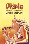 Okładka Perła. Obsesje i namiętności Janis Joplin