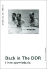 Okładka Back in The DDR i inne opowiadania