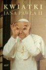 Okładka Kwiatki Jana Pawła II