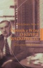Okładka Ptasznik z Wilna o Józefie Mackiewiczu