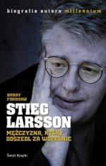 Okładka Stieg Larsson. Mężczyzna, który odszedł za wcześnie