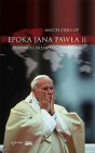Okładka Epoka Jana Pawła II. Zrozumieć niezwykły pontyfikat