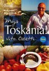 Okładka Moja Toskania! Vito Casetti