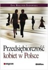Okładka Przedsiębiorczość kobiet w Polsce