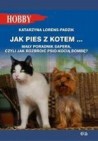 Okładka Jak pies z kotem... - mały poradnik sapera czyli jak rozbroić psio-kocią bombę