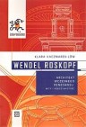 Okładka Wendel Roskopf. Architekt wczesnego renesansu. Mity i rzeczywistość