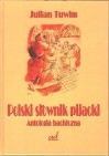 Okładka Polski słownik pijacki i antologia bachiczna