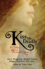 Okładka Kiss Me Deadly: 13 Tales of Paranormal Love