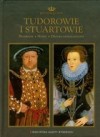 Okładka Tudorowie i Stuartowie. Dynastie europy