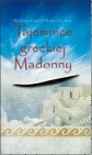 Okładka Tajemnice greckiej Madonny