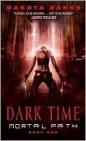 Okładka Dark Time (Mortal Path, #1)