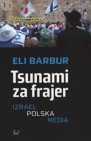 Okładka Tsunami za frajer. Izrael - Polska - media