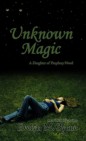 Okładka Unknown Magic (Daughter of Prophecy, Book One)