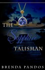 The Sapphire Talisman (Talisman, #2)