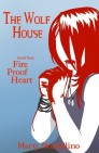 Okładka Fire Proof Heart (The Wolf House 4)
