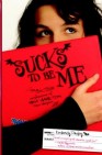 Okładka Sucks to be Me: The All-True Confessions of Mina Hamilton Smith, Teen Vampire (Sucks to be Me, #1)