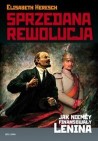 Okładka Sprzedana rewolucja. Jak Niemcy finansowały Lenina