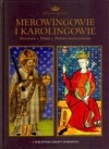 Merowingowie i Karolingowie. Dynastie Europy