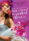 How I Found the Perfect Dress (Morgan Rawlinson, #2)