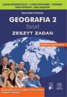 Okładka Geografia 2: Świat. Zeszyt zadań dla liceum ogólnokształcącego, liceum profilowanego i technikum.