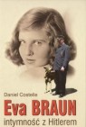 Eva Braun. Intymność z Hitlerem