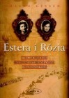 Okładka Estera i Rózia. O tym, jak moje babki przetrwały hitlerowską wojnę i stalinowski pokój.