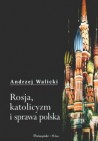 Okładka Rosja, katolicyzm i sprawa polska