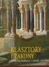 Okładka Klasztory i zakony. 2000 lat kultury i sztuki chrześcijańskiej