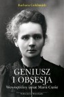 Okładka Geniusz i obsesja. Wewnętrzny świat Marii Curie