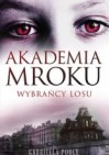 Akademia mroku: Wybra&Aring;�cy Losu