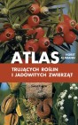 Okładka Atlas trujących roślin i jadowitych zwierząt