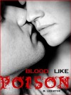 Blood Like Poison: For the Love of a Vampire
