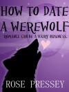Okładka How to Date a Werewolf (Rylie Cruz, #1)