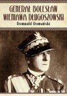 Okładka Generał Bolesław Wieniawa Długoszowski