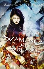 Okładka Szamanka od umarlaków