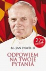 Okładka Bł Jan Paweł II. Odpowiem na Twoje pytania