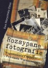 Okładka Rozsypane fotografie. Wspomnienia z wojny i Powstania Warszawskiego