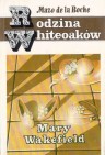 Okładka Rodzina Whiteoaków: Mary Wakefield