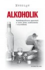 Okładka Alkoholik. Autobiograficzna opowieść o życiu, piciu, uzależnieniu i wyzwoleniu