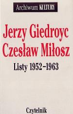 Okładka Jerzy Giedroyc, Czesław Miłosz. Listy 1952-1963