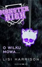 Okładka Monster High: O wilku mowa...
