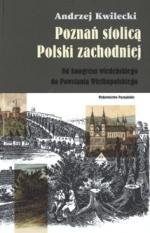 Okładka Poznań stolicą Polski zachodniej
