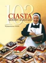 Okładka 103 ciasta Siostry Anastazji